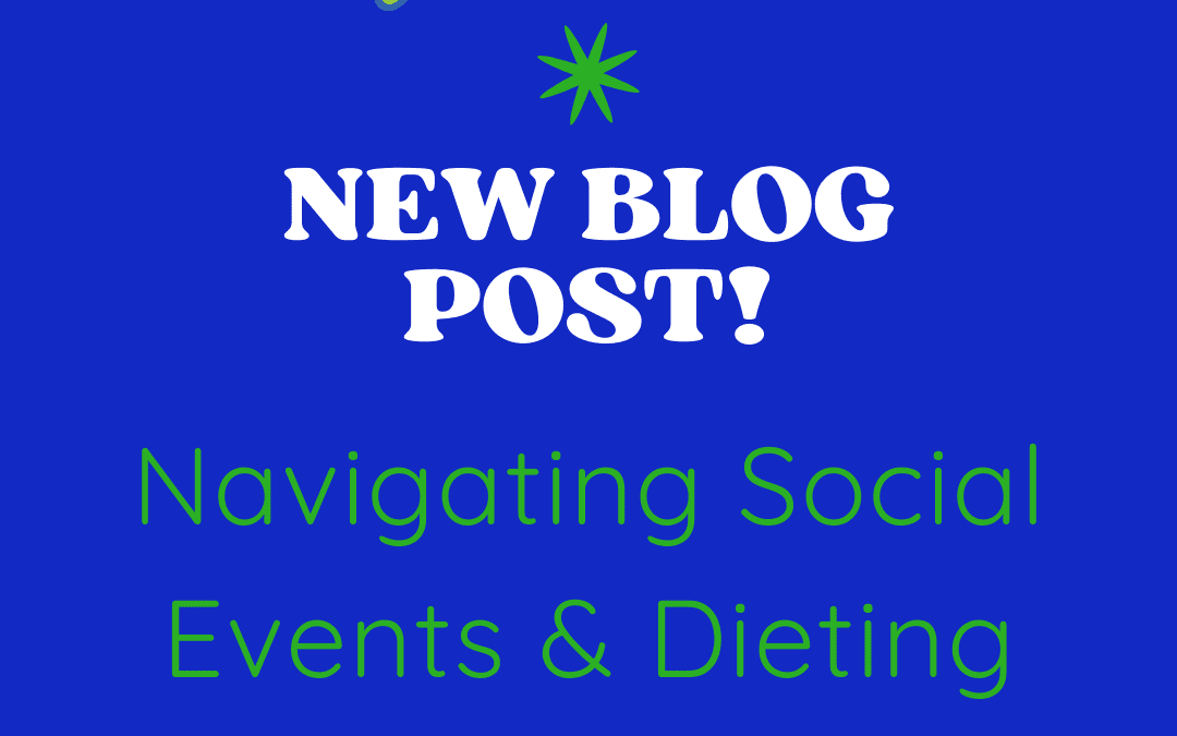 Navigating Social Events & Dieting